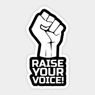 Raise Your Voice with Fist 1 in White Sticker